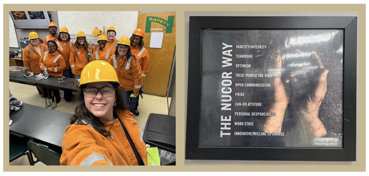 The picture on the left is of people in hardhats posing for a group picture. The picture on the right is a sign from Nucor Steel.