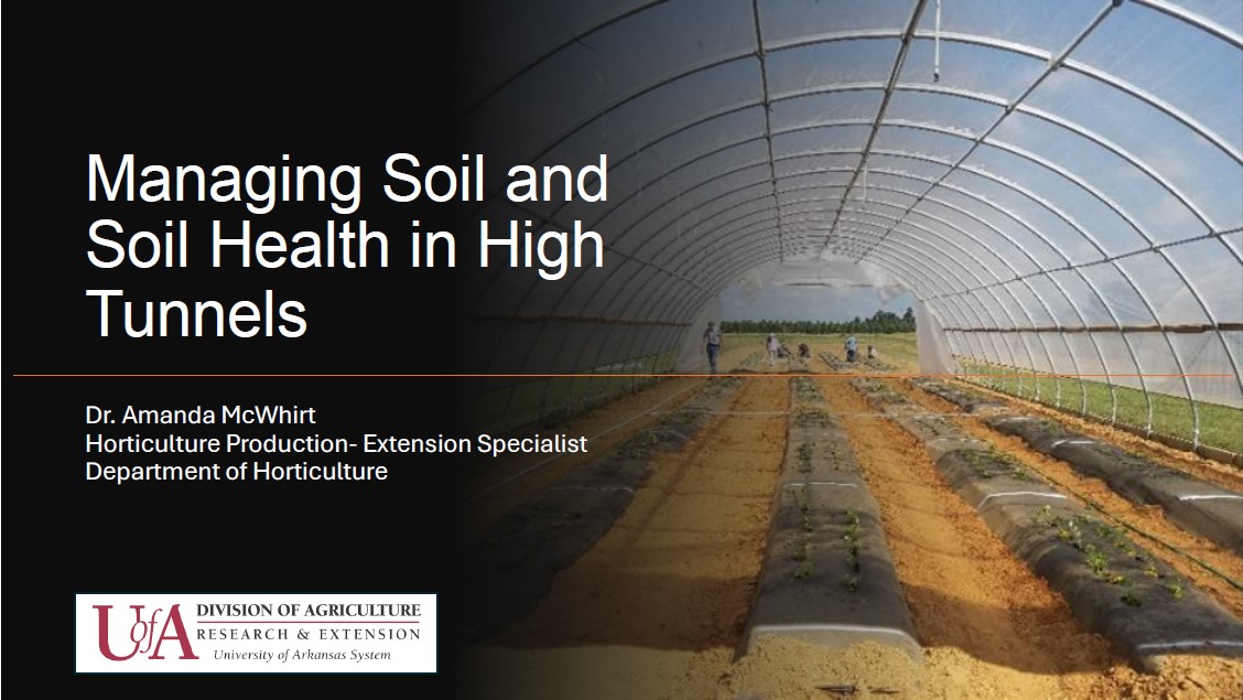 Managing Soil and Soil Health in High Tunnels PPT