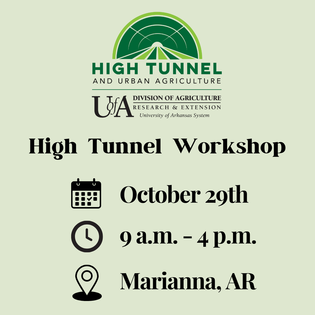 High Tunnel Workshop in Marianna on October 29th